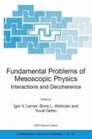 Fundamental Problems Of Mesoscopic Physics: Interactions And Decoherence 1402021917 Book Cover