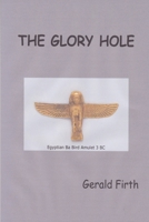 THE GLORY HOLE 1105554279 Book Cover