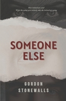 SOMEONE ELSE B0FK5G172F Book Cover