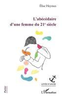 L'abécédaire d'une femme du 21e siècle (Levée d'Ancre) 2343250022 Book Cover