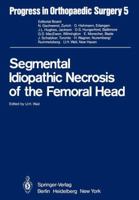 Segmental Idiopathic Necrosis of the Femoral Head 3642680518 Book Cover