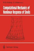 Computational Mechanics of Nonlinear Response of Shells 3642840477 Book Cover