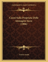 Cenni Sulla Proprieta Delle Immagini Sacre 1169396615 Book Cover