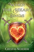 When The Heart Sings B0FD4SZJ2M Book Cover