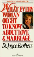 What Every Woman Ought to Know About Love and Marriage 0345321138 Book Cover