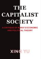 THE CAPITALIST SOCIETY 1631815539 Book Cover