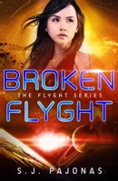 Broken Flyght 1940599725 Book Cover