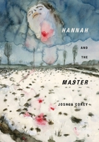 Hannah and the Master 1952335159 Book Cover