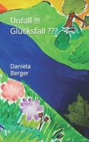 Unfall!!! Glücksfall 1718108737 Book Cover