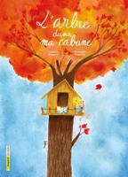 L'ARBRE DANS MA CABANE 289770831X Book Cover