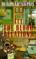 All the Blood Relations (Jesus Creek Mystery) 0345403789 Book Cover