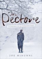 In Pectore: A Journey to an Unknown End 1625106718 Book Cover