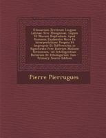 Glossarium Eroticum Linguae Latinae: Sive Theogoniae, Legum Et Morum Nuptialium Apud Romanos Explanatio Nova Ex Interpretatione Propria Et Impropria ... Poetarum Et Ethologorum Tam 1294539469 Book Cover