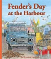 Fender's Day at the Harbour: Book 4 095667836X Book Cover