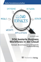 SOA basierte Business Workflows in der Cloud 363939240X Book Cover