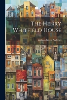 The Henry Whitfield House 1021929077 Book Cover