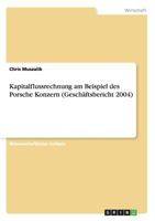 Kapitalflussrechnung am Beispiel des Porsche Konzern 3638667324 Book Cover