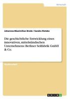 Die geschichtliche Entwicklung eines innovativen, mittelst�ndischen Unternehmens: Berliner Seilfabrik GmbH & Co. 3640714792 Book Cover