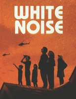 White Noise: Screenplay B0BQ9RT5PR Book Cover