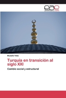 Turquía en transición al siglo XXI: Cambio social y estructural 6200370702 Book Cover