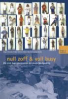 Null Zoff & Voll Busy: Die Erste Jugendgeneration Des Neuen Jahrhunderts Ein Selbstbild 3810033677 Book Cover