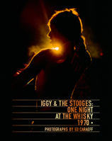 Iggy & the Stooges: One Night at the Whisky 1970 1788840526 Book Cover