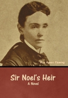 Sir Noel's Heir 151705561X Book Cover