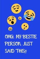 OMG, my bestie person just said this!!! 1710276843 Book Cover