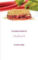 The Great Book of Rhubarb 190508093X Book Cover
