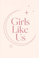 Girls Like Us (The Toxicity of The Human Heart) B0GZNKG3R3 Book Cover