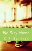 No Way Home: The Prequel to 'archegonia' 1494893460 Book Cover