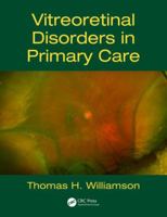 Vitreoretinal Disorders in Primary Care 1138628115 Book Cover