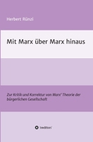 Mit Marx �ber Marx hinaus 3748293712 Book Cover