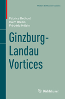 Ginzburg-Landau Vortices 331966672X Book Cover