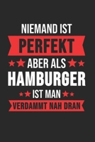 Niemand ist Perfekt Aber Als Hamburger Ist Man Verdammt Nah Dran: Kassel & Hessen Notizbuch 6'x9' Karo Geschenk f�r Retro Stadt & Souvenir 1677480874 Book Cover