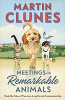 Meetings with Remarkable Animals 0241723787 Book Cover