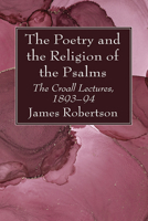 The Poetry and the Religion of the Psalms 1021959561 Book Cover