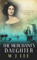 The Merchant's Daughter (Jayne Sinclair Genealogical Mysteries) 1712715186 Book Cover