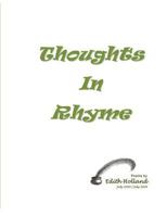 Thoughts in Rhyme by Edith Holland: Thoughts in Rhyme 1501036114 Book Cover