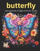 butterfly coloring book for adults B0C7J7TQYC Book Cover