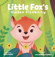 Little Fox's Hidden Disability 176387897X Book Cover