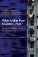 What Makes Poor Countries Poor?: Institutional Determinants of Development 0857938916 Book Cover