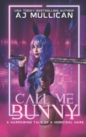 Call Me Bunny B0CQH4D4RV Book Cover