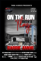 ON THE RUN WITH A THUG: Thug Kisses Between My Thighs B0BW31GTCF Book Cover