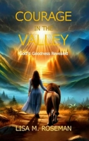 Courage in the Valley B0FJQDVWF1 Book Cover