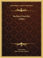 Barbara Frietchie 1279666072 Book Cover