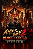 Amir’s Way 2: Bloody Crown (Young Sovereign saga) B0HKHHML84 Book Cover