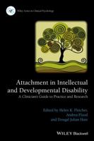 Attachment in Intellectual and Developmental Disability: A Clinician's Guide to Practice and Research 1118938046 Book Cover