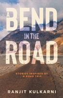 A Bend in the Road: Stories Inspired by a Road Trip B0CMLGTRP5 Book Cover