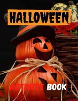 Halloween Activity Book: 8.5 x 11 in(21.59 x 27.94 cm),62 pages .Halloween maze book B08FVWZS2H Book Cover